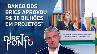 Marcos Troyjo analisa a história e a finalidade do Banco dos Brics | DIRETO AO PONTO