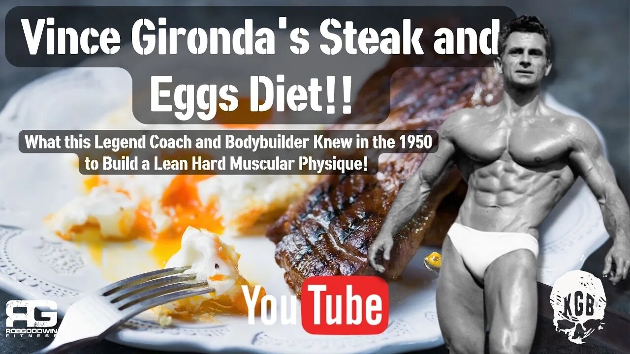 LEGEND!! Vince Gironda's Steak and Eggs Diet!! He knew in the 1950s What built the best physiques!