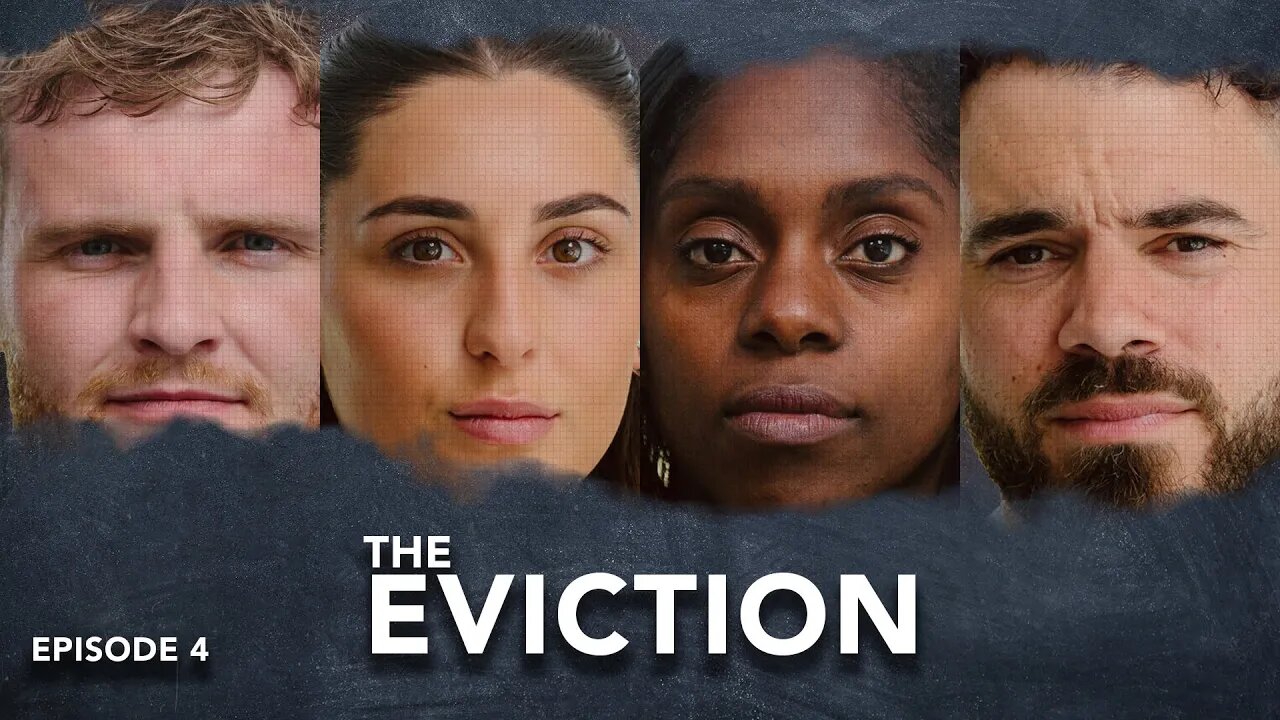 The Eviction 2022 - Episode 4