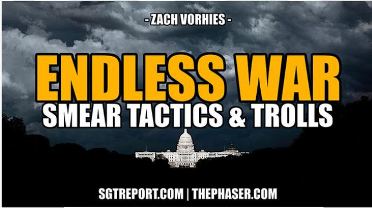 SGT REPORT - ENDLESS ZIONIST WARS, SMEAR TACTICS & TROLLS -- Zach Vorhies