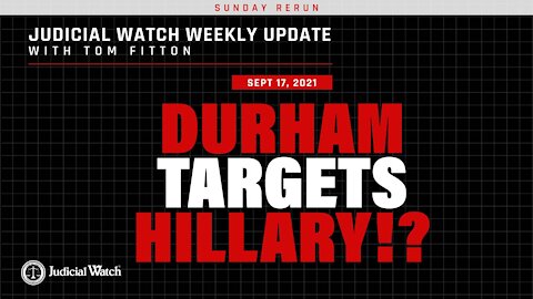 SUNDAY RERUN: Durham Targets Hillary?! What is Biden Hiding? Ashli Babbitt Cover-Up & More!