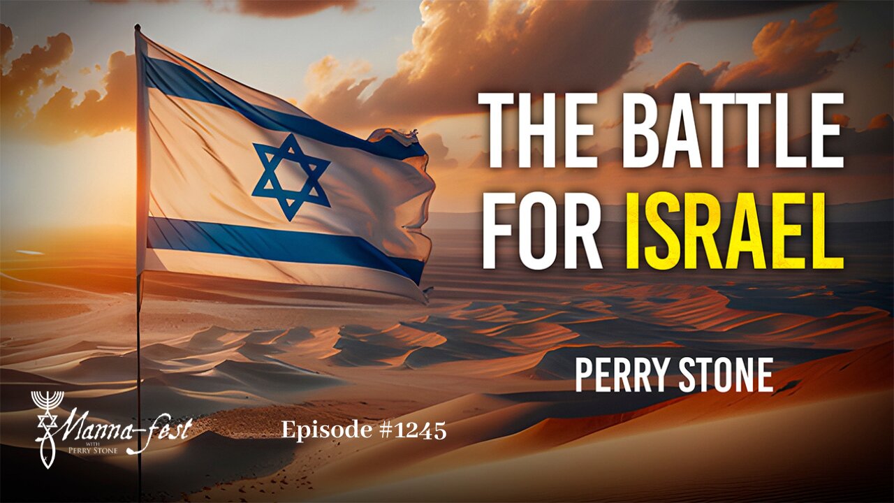 The Battle for Israel | Episode #1245 | Perry Stone