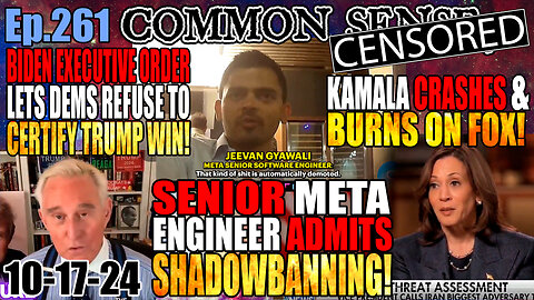 Ep.261 Senior Meta Engineer:Anti-Kamala Posts "Automatically Demoted,” Admits Shadowbanning! Biden Executive Order Lets Democrats Block Certification Of Trump Win! Kamala CRASHES AND BURNS on FOX: Bret Baier Ends Kamala Campaign!