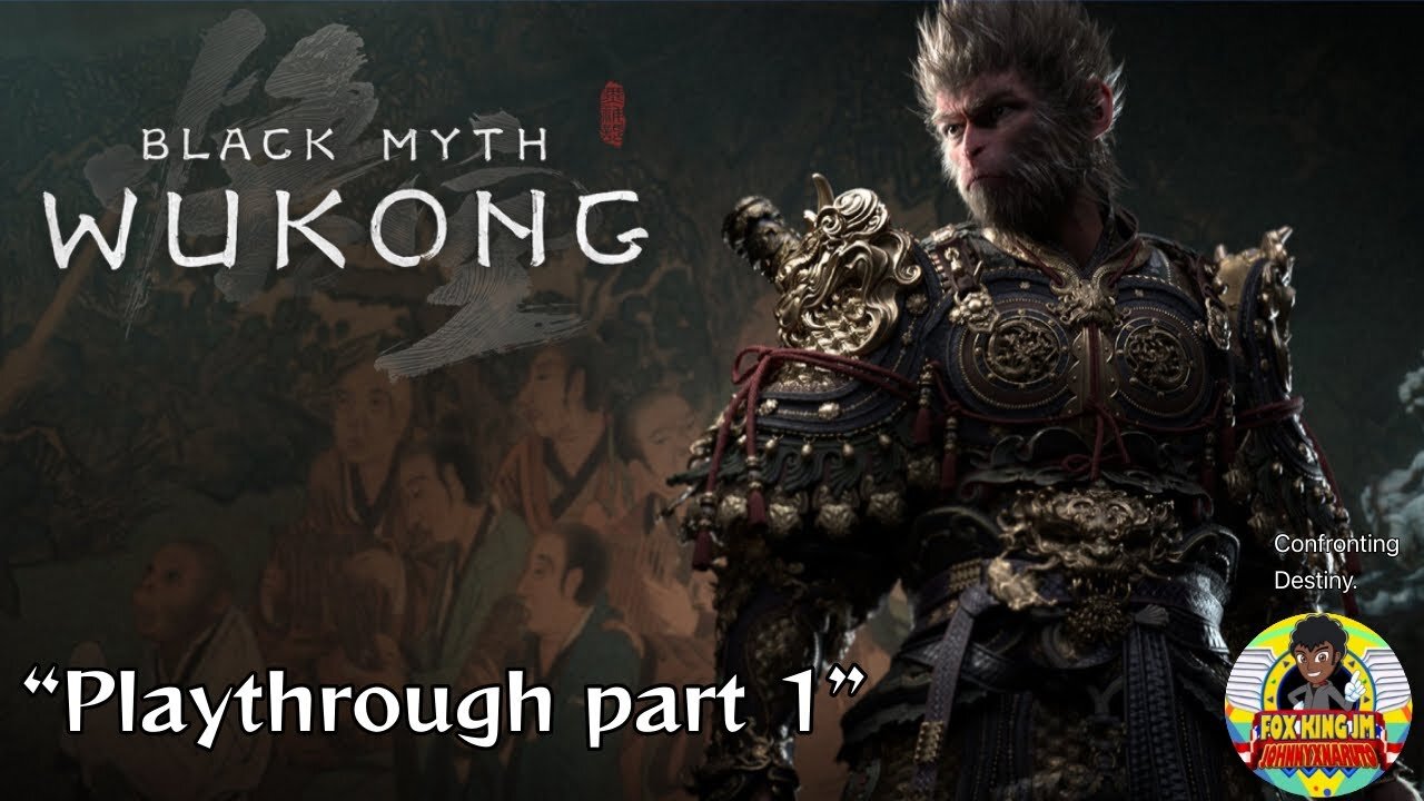 Black Myth: Wukong [Playthrough Part 1: Confronting Destiny]