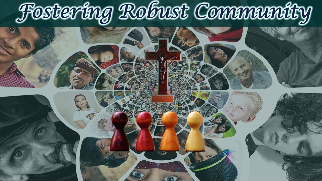 Fostering Robust Community