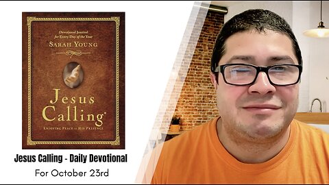 Jesus Calling - Daily Devotional - October 23rd