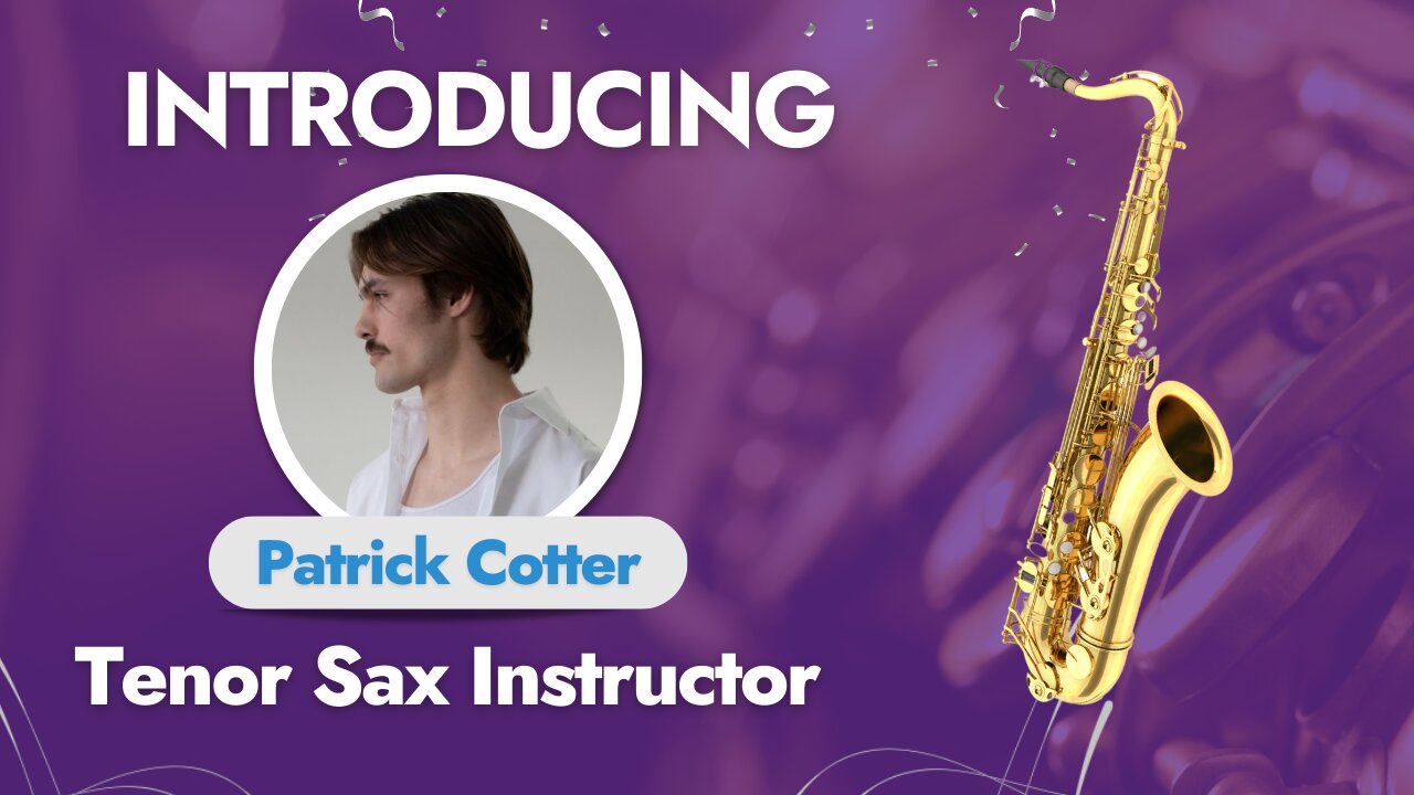 Meet Patrick, Our Tenor Sax Instructor