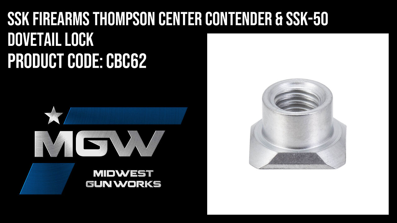 SSK Firearms Thompson Center Contender & SSK-50 Dovetail Lock - CBC62