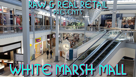 White Marsh Mall - Raw & Real Retail