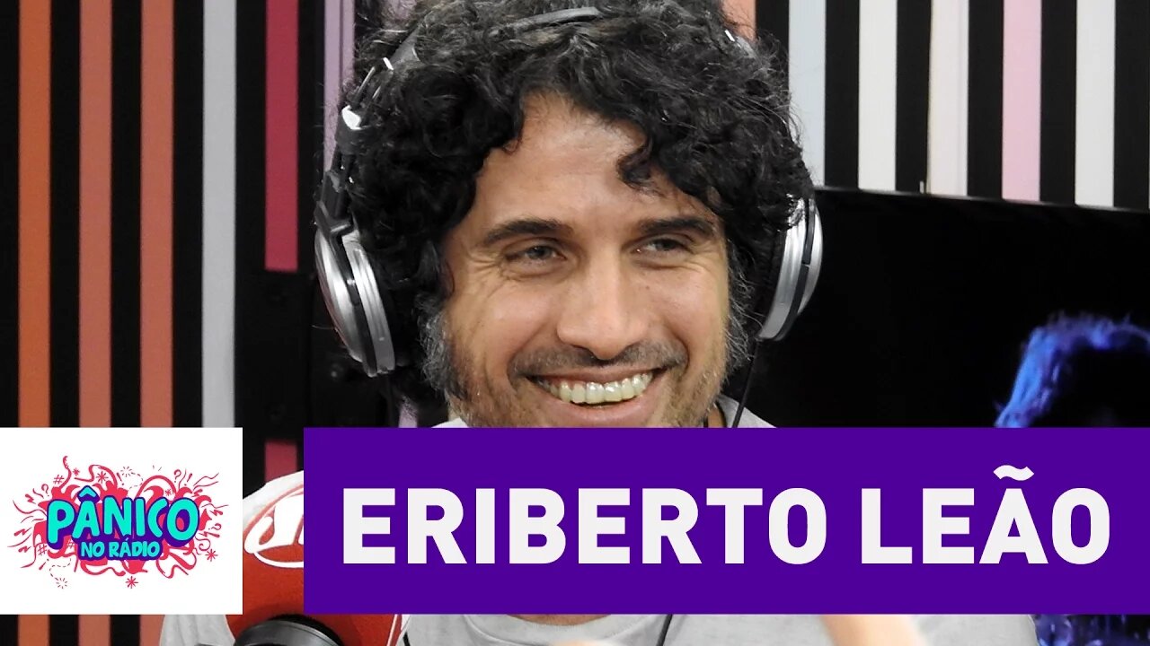 Eriberto Leão - Pânico - 11/11/16