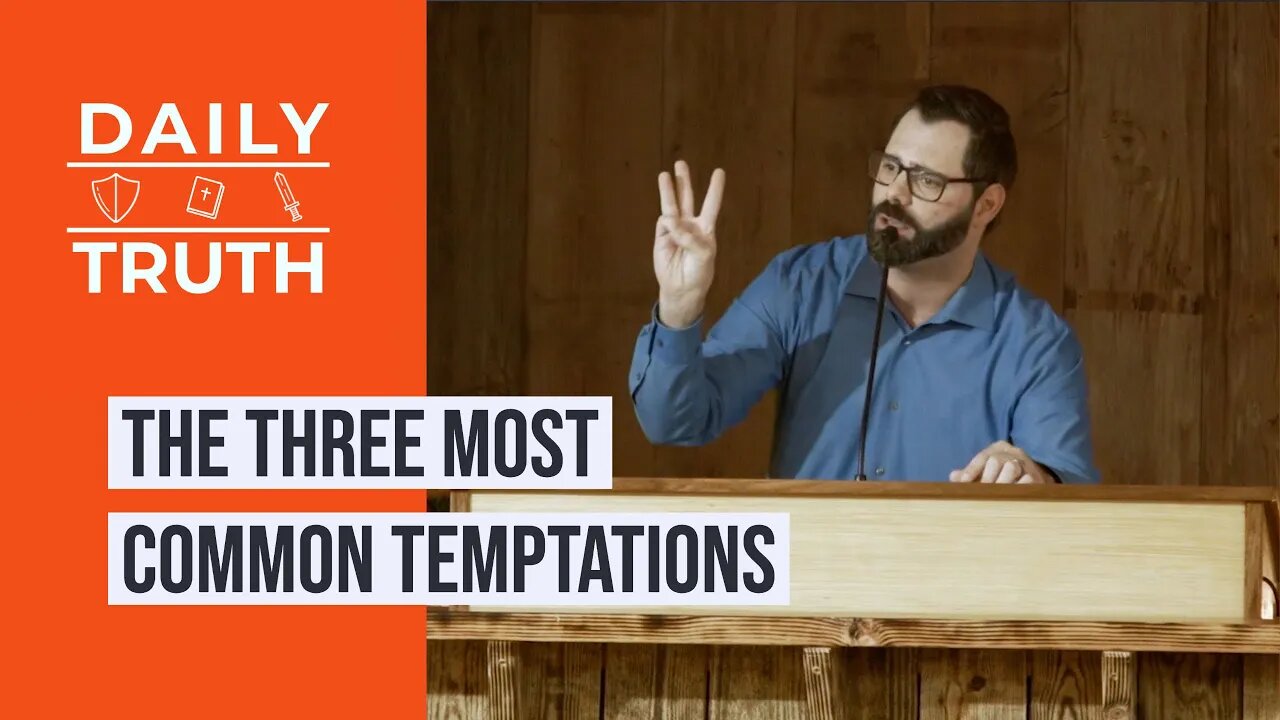 The Three Most Common Temptations