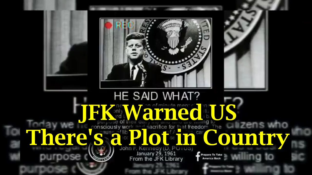 JFK Warned US, There's a Plot in This Country