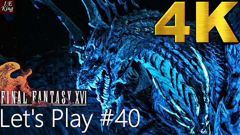 Final Fantasy 16 Pt 40 - Bahamut Boss Fight