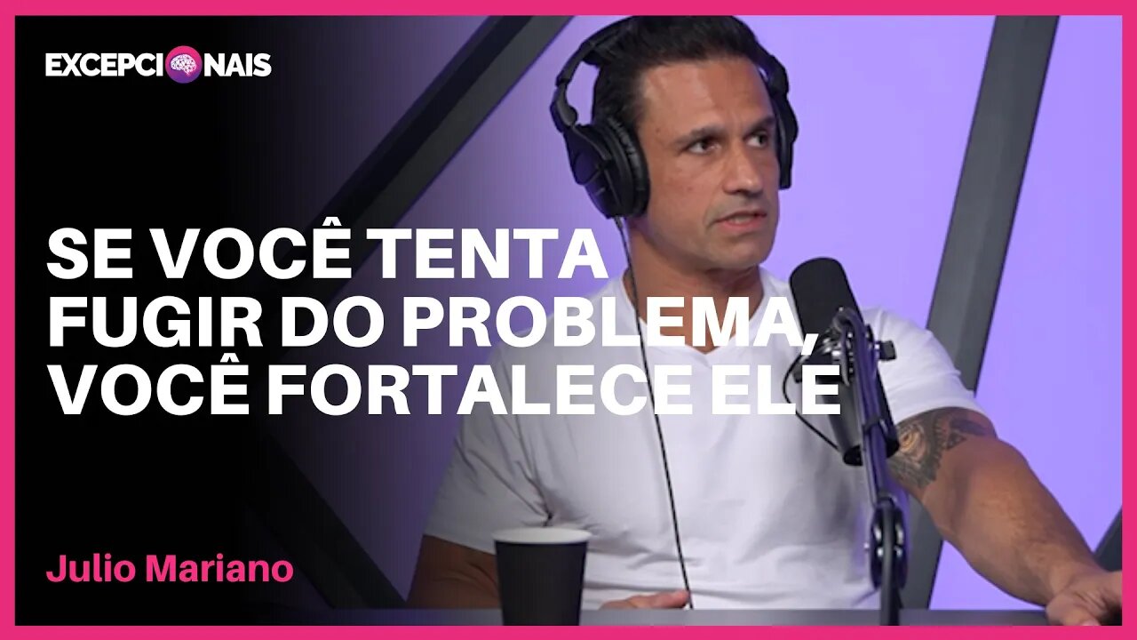 Como se manter centrado em situações difíceis | Julio Mariano