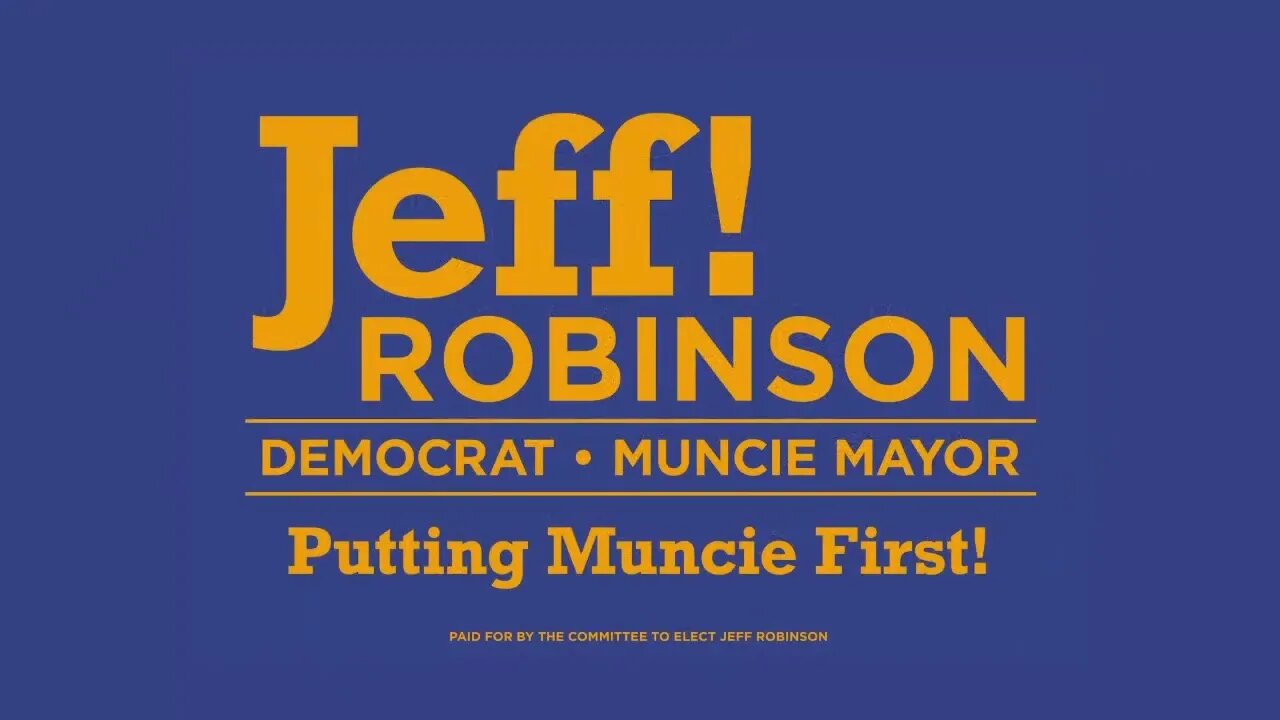 Jeff Robinson for Mayor of Muncie, Indiana - Announcement Thursday, January 12th, 2023!