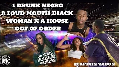 The Israelites: 1 Drunk Negro, A Loud mouth woman & A House out Of Order