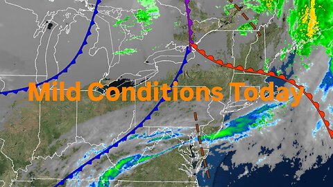 Mild Conditions Today
