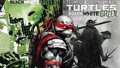 TMNT Black White Green Issue 2 (Narrated)
