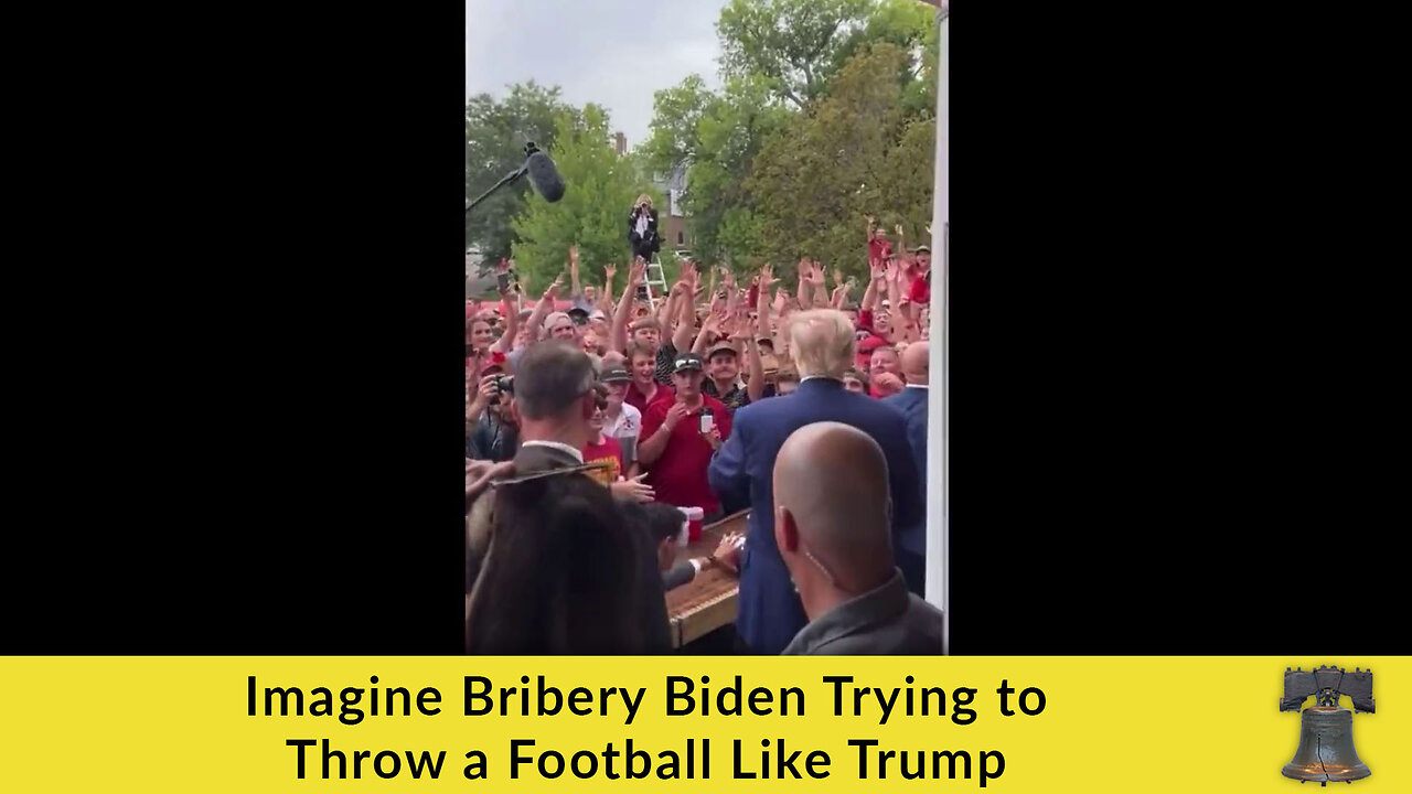 Imagine Bribery Biden Trying to Throw a Football Like Trump