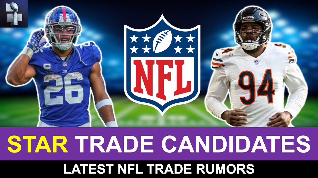 10 STAR NFL Trade Candidates Led By Saquon Barkley