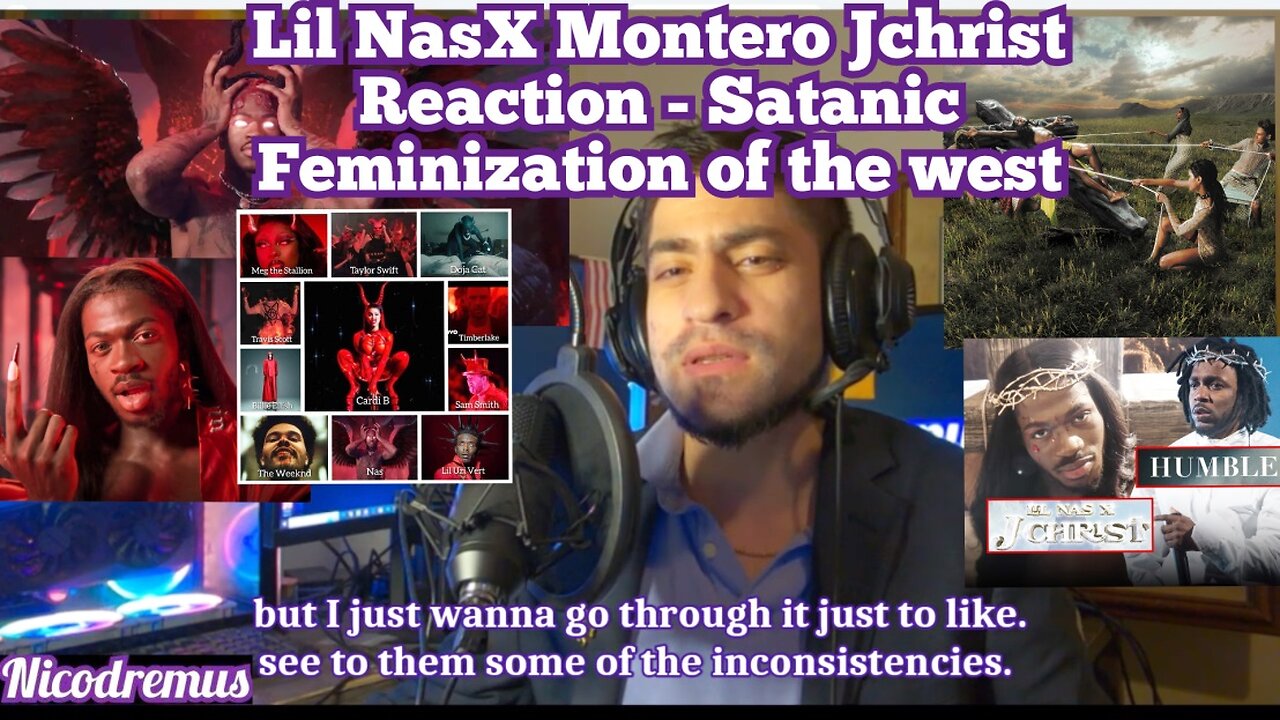 Lil Nas X Montero Jchrist Reaction - Satanic Feminization of the West