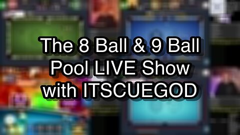 The 8 Ball & 9 Ball Pool LIVE Show with ITSCUEGOD