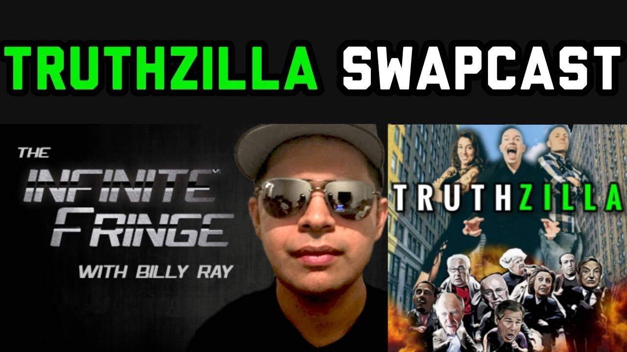 Truthzilla Swapcast - Billy Ray Valentine - Truth Frequency Radio