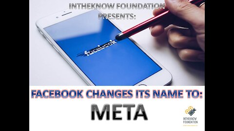 INTHEKNOW - FACEBOOK CHANGES ITS NAME TO META