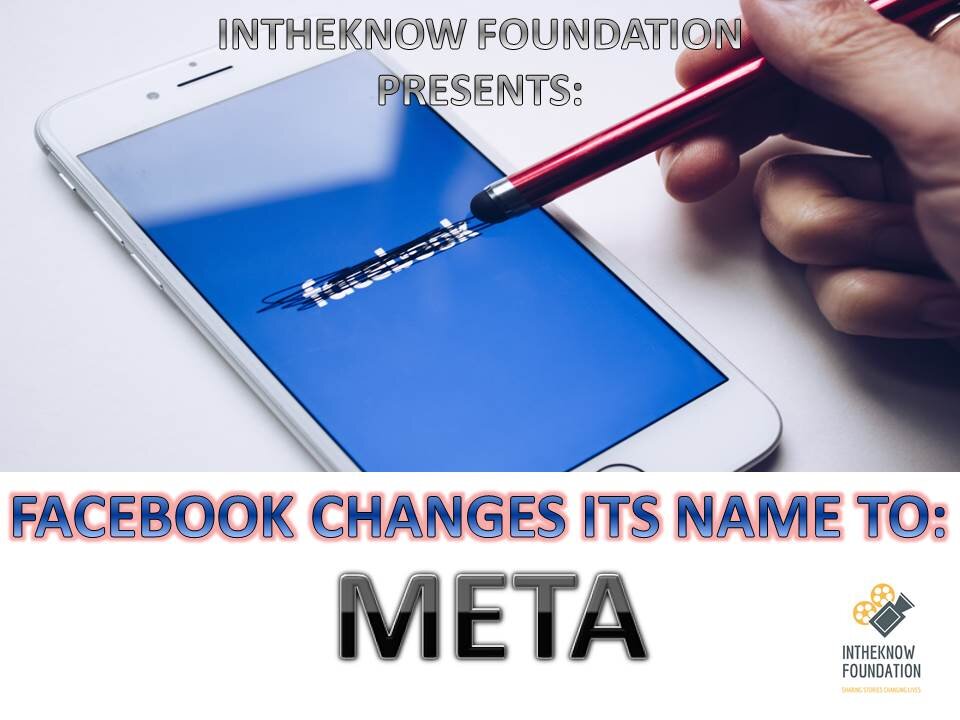 INTHEKNOW - FACEBOOK CHANGES ITS NAME TO META