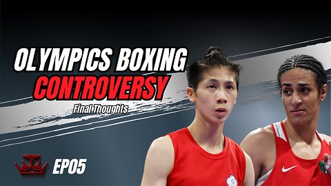 BS*H NEWS Ep. 5 Special Edition - Olympics Boxing Controversy Final Thoughts