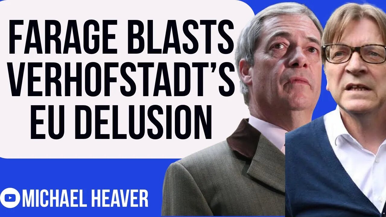 Nigel Farage DESTROYS Guy Verhofstadt’s EU Delusion