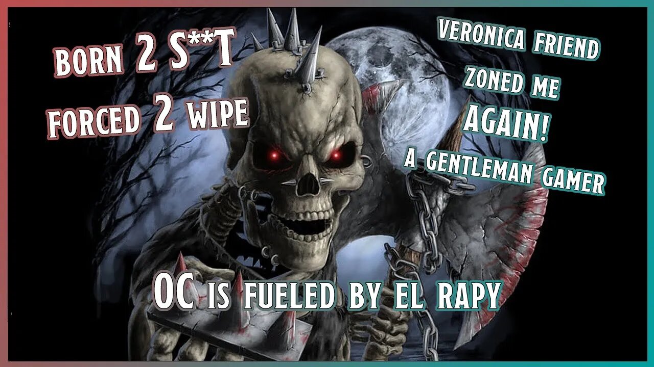 The OC Homebrew Setting So EDGEY its fueled by El Rapy