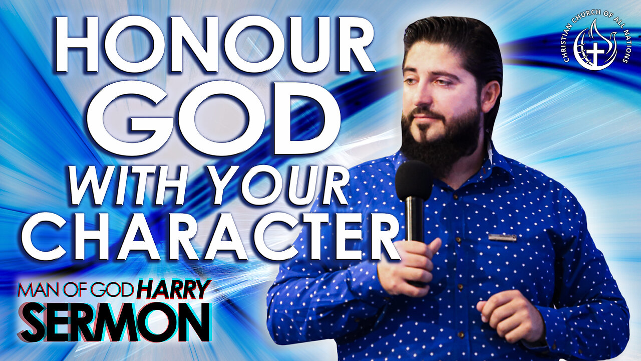 HONOUR GOD WITH YOUR CHARACTER!!! | SERMON MAN OF GOD HARRY (HIGHLIGHTS)