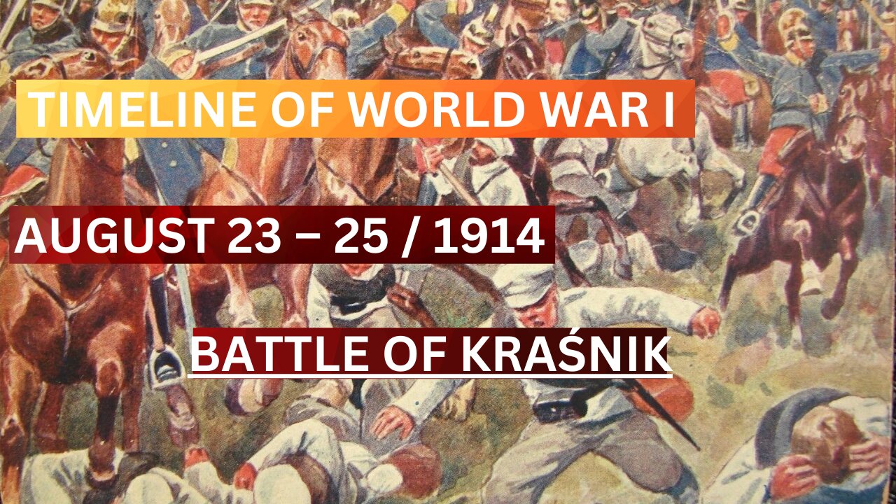 "The Triumph of Kraśnik: Austria-Hungary's First Glorious Victory in WWI"