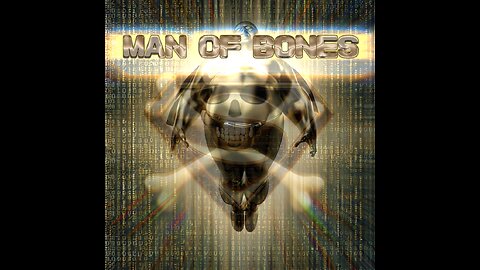 Man of Bones.