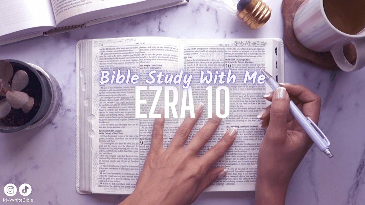 Bible Study Lessons | Bible Study Ezra Chapter 10 | Study the Bible With Me