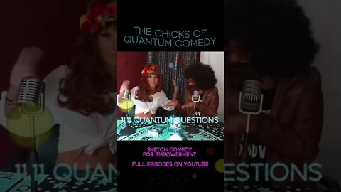 The Chicks of Quantum Comedy