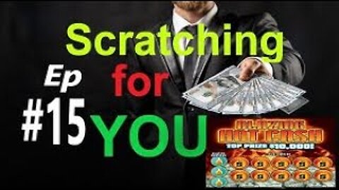 Scratching & Playing the LOTTERY for YOU! Episode #15