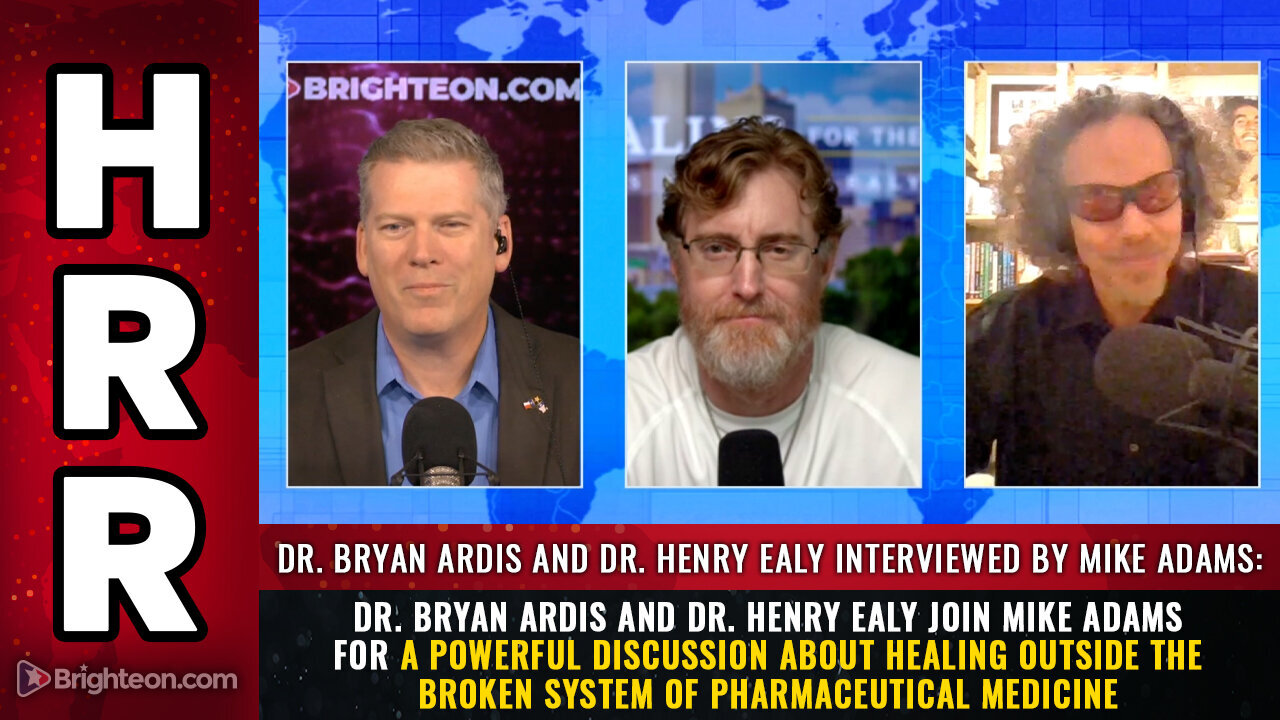 Dr. Ardis, Dr. Henry Ealy join Mike Adams for a powerful discussion about healing...