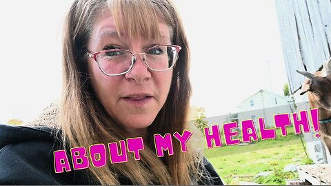 Explaining About My Health!