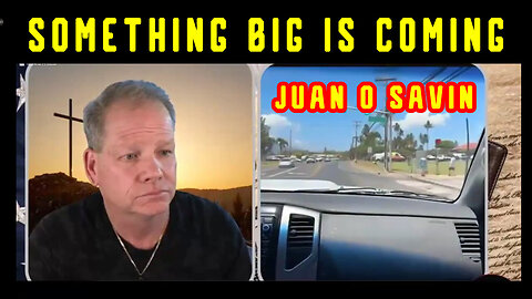 4/14/24 - Juan O Savin Breaking - Something Big Is Coming..