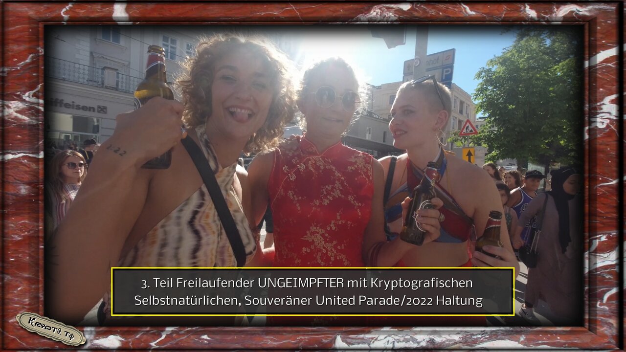 3. Teil Freilaufender UNGEIMPFTER mit Kryptografischen Selbstnatürlichen, Souveräner Parade Haltung