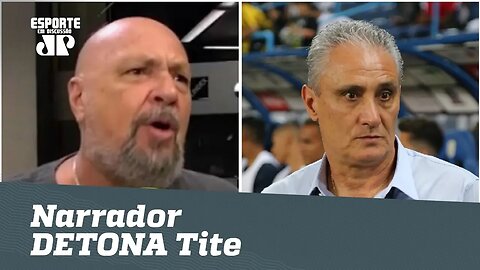 Narrador DETONA Tite e dispara: "se pegar europeu, toma PAU!"