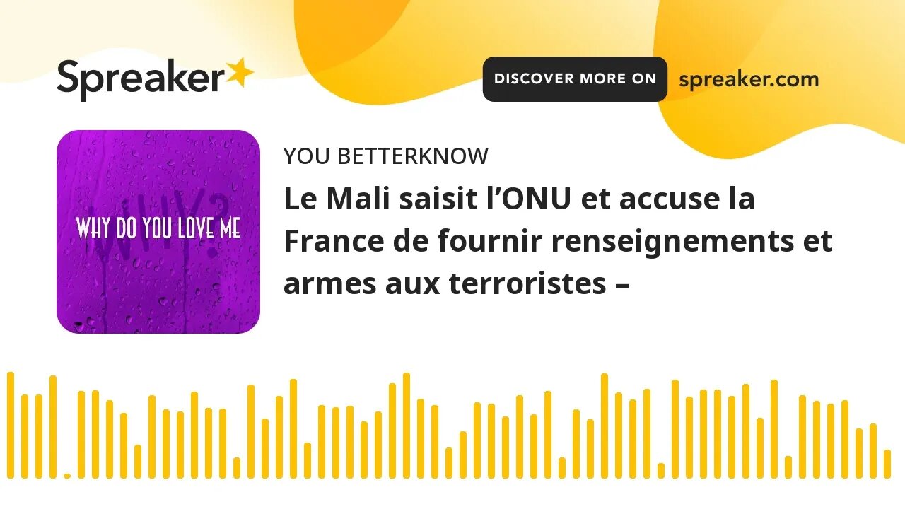 Le Mali saisit l’ONU et accuse la France de fournir renseignements et armes aux terroristes –