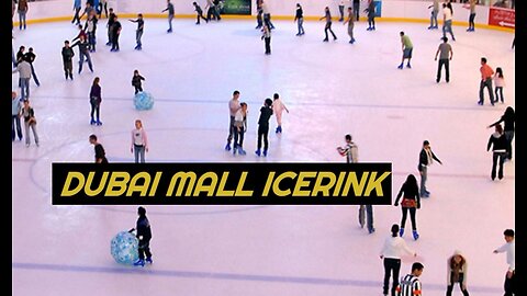 Dubai Mall IceRink