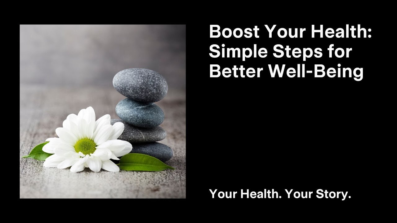 Boost Your Health: Simple Steps for Better Well-Being