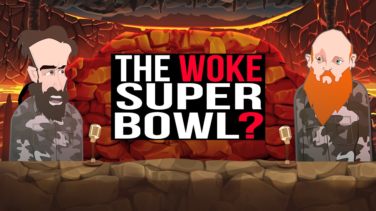 THE WOKE SUPERBOWL ||BUER BITS||