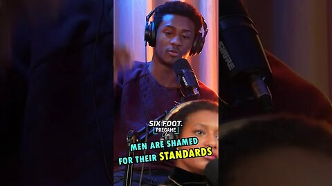 Women Shame Men for their Standards