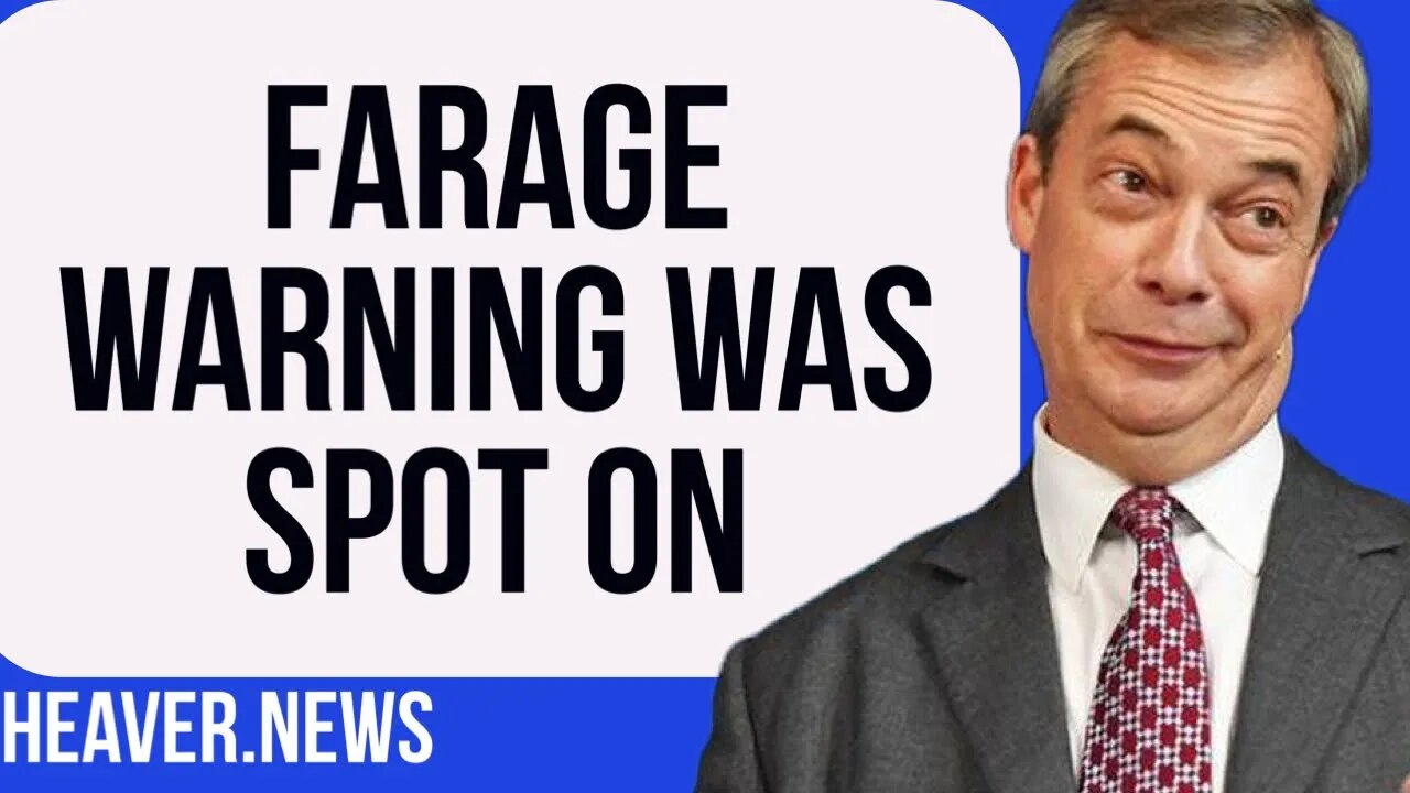 Nigel Farage’s Warning Was RIGHT