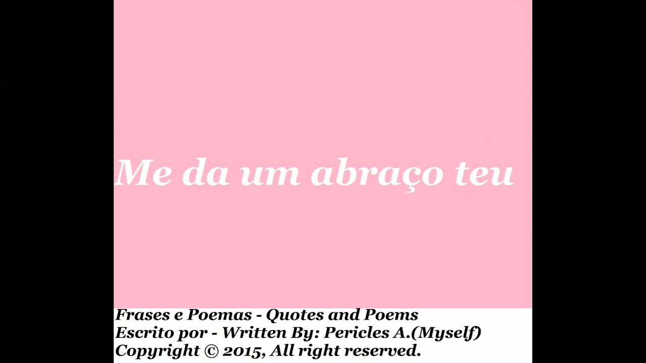 Me dá um abraço teu, o seu amor estou esperando [Poesia] [Frases e Poemas]